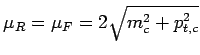 $ \mu_R = \mu_F = 2 \sqrt{m_c^2+p_{t,c}^2}$