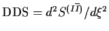 ${\rm DDS}=d^2S^{(I\overline{I})}/d\xi^2$