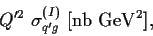 \begin{displaymath}
Q^{\prime 2}\ \sigma^{(I)}_{q^\prime g}\ [{\rm nb}\ {\rm GeV}^2],
\end{displaymath}