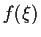 $\displaystyle f(\xi )$