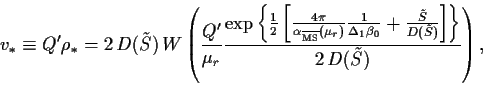 \begin{displaymath}
v_\ast \equiv Q^\prime \rho_\ast
= 2\, D(\tilde{S})\,
W\le...
...}}{D(\tilde{S})}
\right]
\right\}}
{2\,D(\tilde{S})}
\right) ,
\end{displaymath}