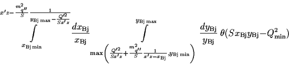 \begin{displaymath}
\int\limits_{x_{\rm Bj\,min}}^{x^\prime z -
\frac{m_{q^{\p...
...rm Bj}}\
\theta (S x_{\rm Bj} y_{\rm Bj} - Q^2_{\rm min})\,
\end{displaymath}