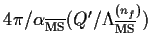 $4\pi/\alpha_{\overline{\rm MS}}(Q^\prime/\Lambda_{\overline{\rm MS}}^{(n_f)})$