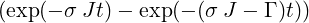 (exp(− σ Jt)− exp (− (σ J − Γ )t))